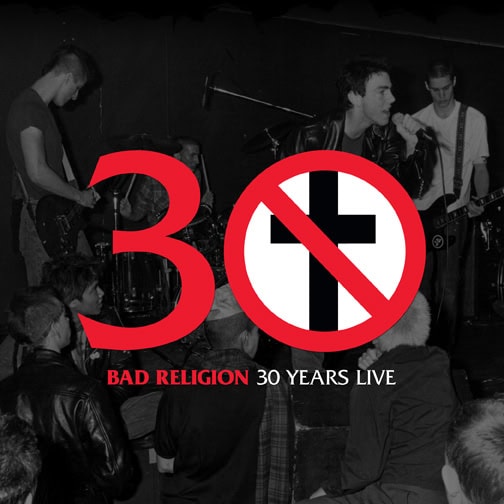 Cover: Bad Religion - 30 Years Live