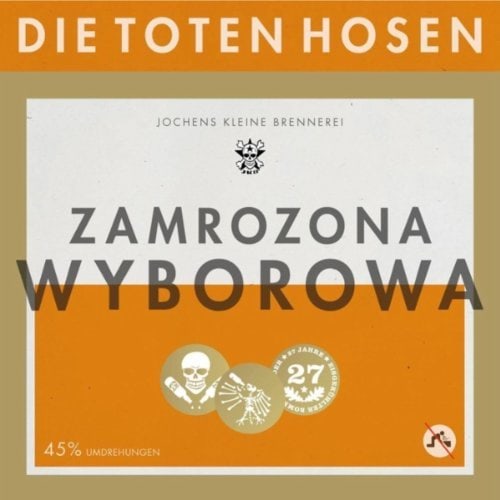 Cover: Die Toten Hosen - Zamrozona Wyborowa
