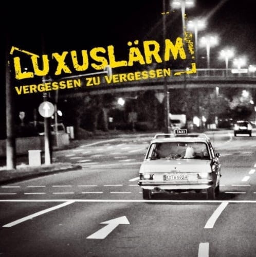 Cover: Luxuslärm - Vergessen zu vergessen