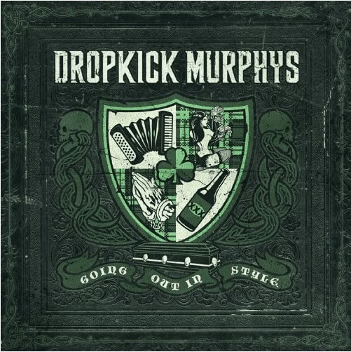 Cover: Dropkick Murphys - Going Out In Style