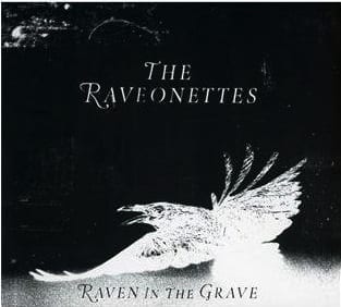 Cover: The Raveonettes - Raven In The Grave