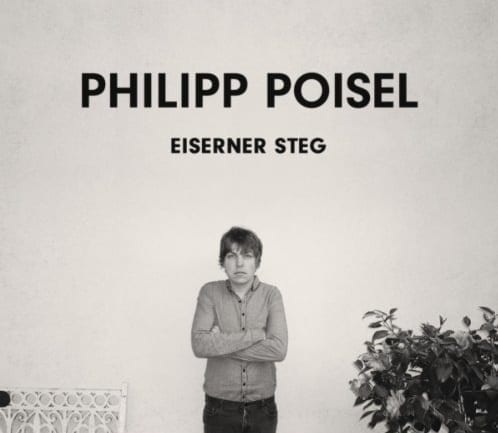 Cover: Philipp Poisel - Eiserner Steg