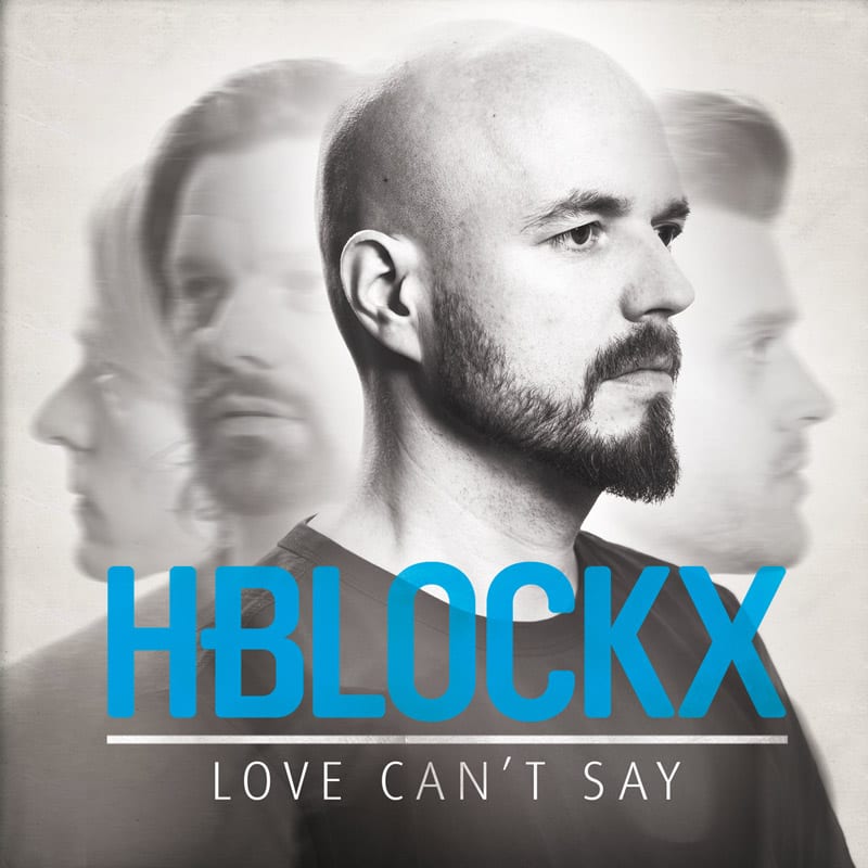 Cover: H-Blockx - Love Can't Say